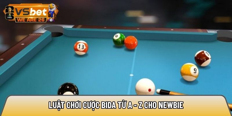 Luật chơi cược bida từ A - Z cho newbie