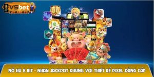 Nổ hũ 8 bit