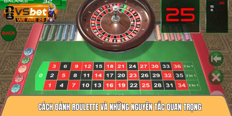 Cách đánh roulette và những nguyên tắc quan trọng