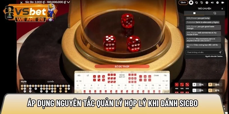 Áp dụng nguyên tắc quản lý hợp lý khi đánh sicbo
